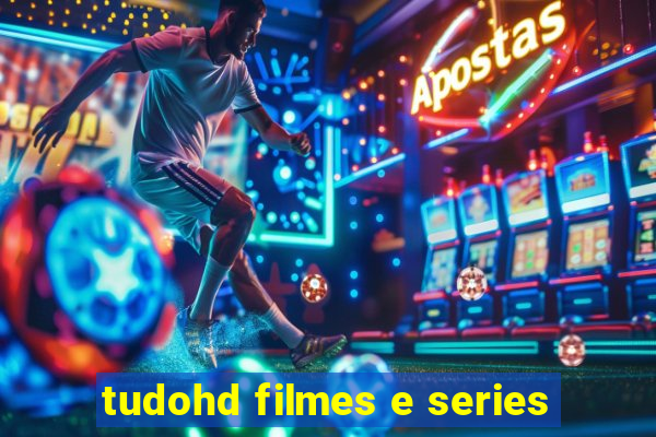 tudohd filmes e series